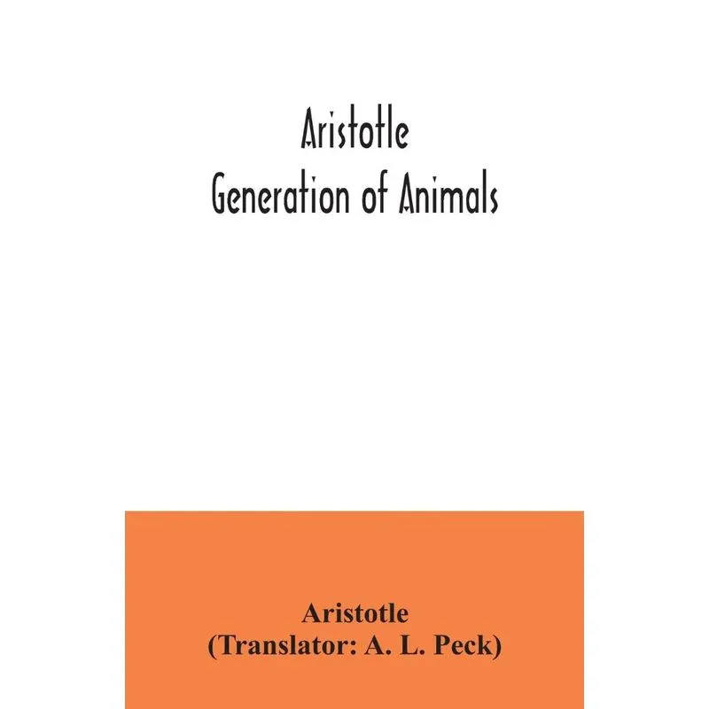Aristotle, Generation of animals