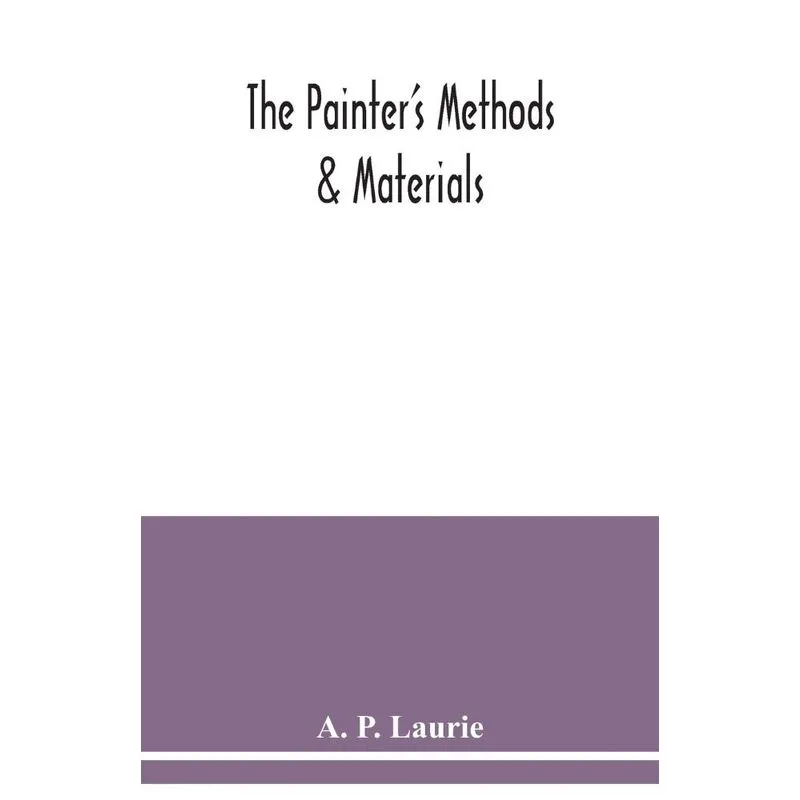 The painters methods & materials