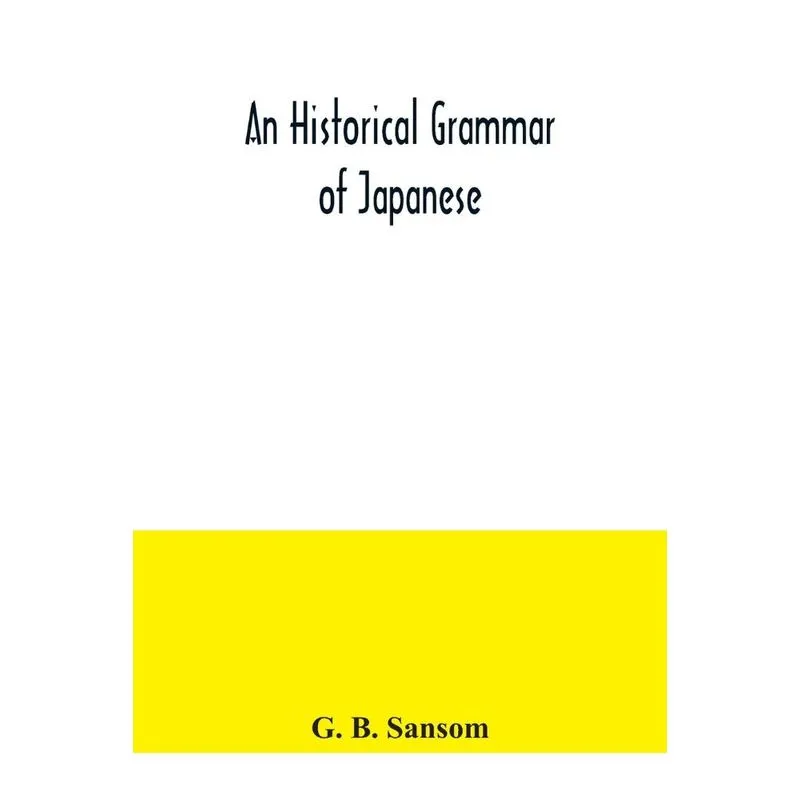 An historical grammar of Japanese