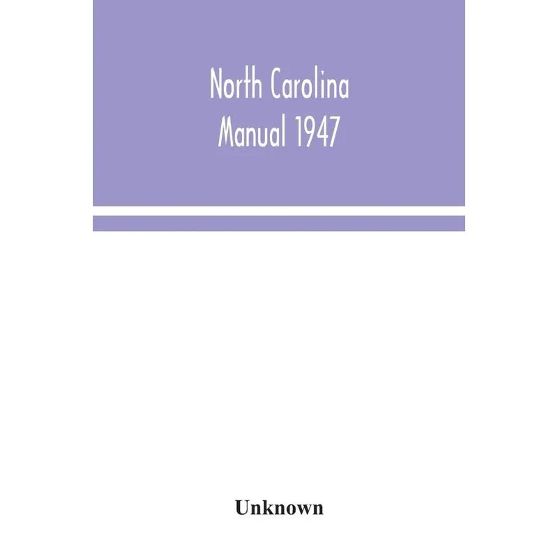 North Carolina Manual 1947