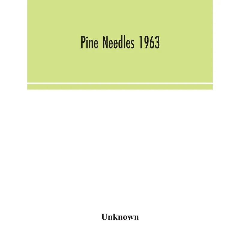 Pine Needles 1963