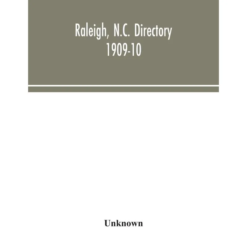 Raleigh, N.C. directory 1909-10