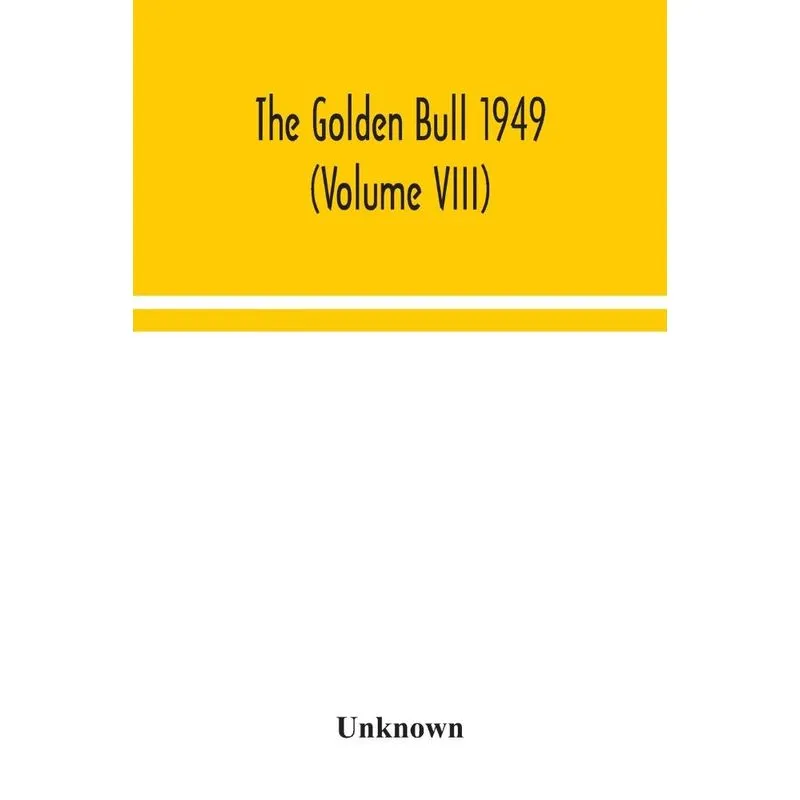 The Golden Bull 1949 (Volume VIII)
