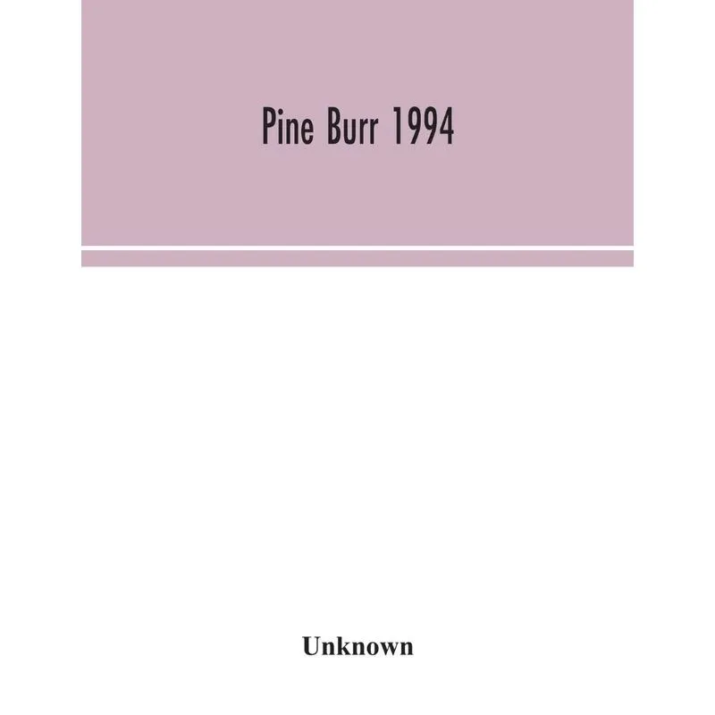 Pine Burr 1994