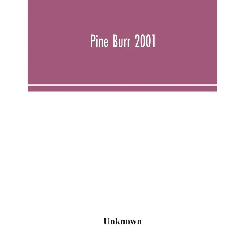 Pine Burr 2001