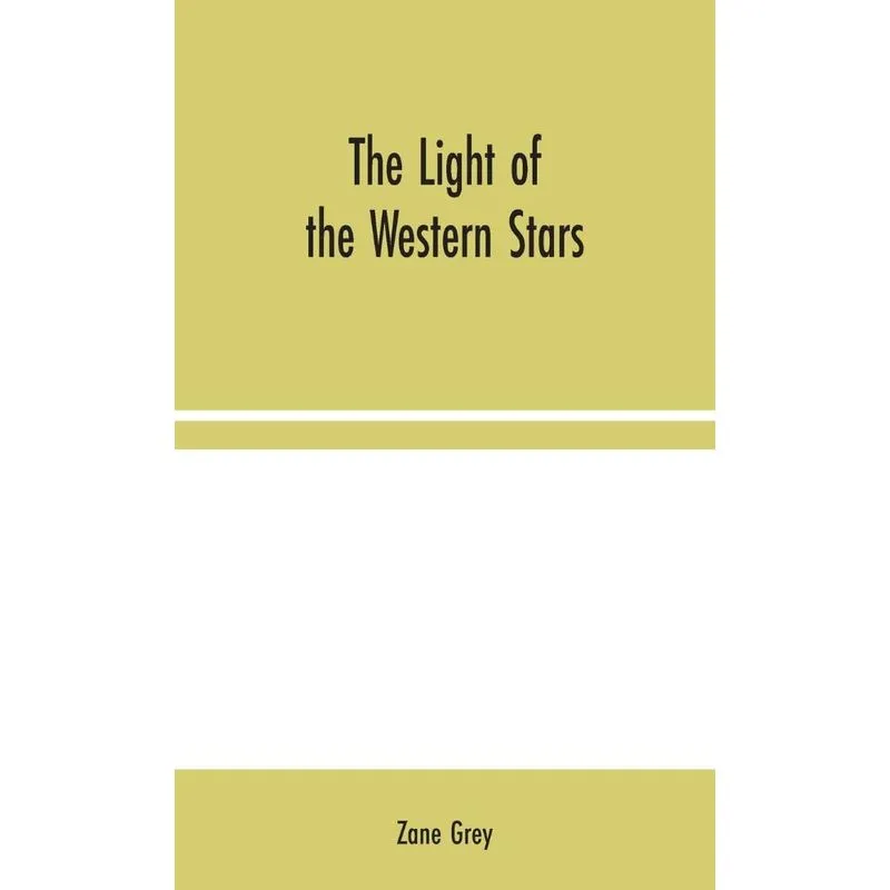 The Light of the Western Stars