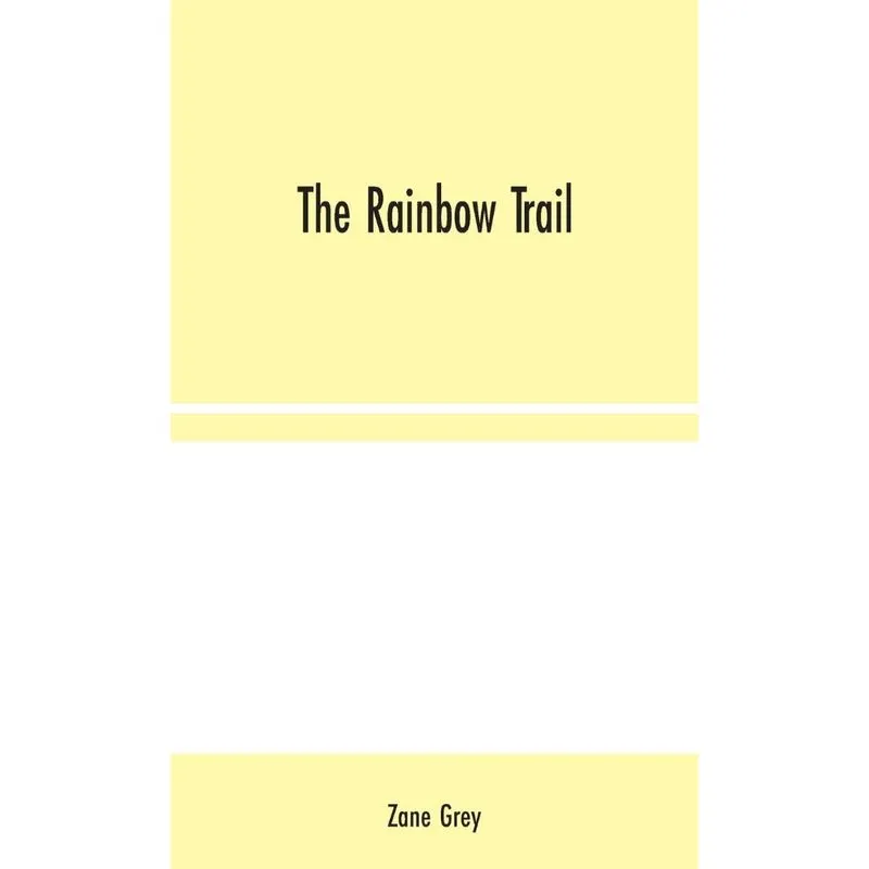 The Rainbow Trail