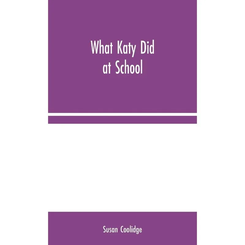 What Katy Did at School