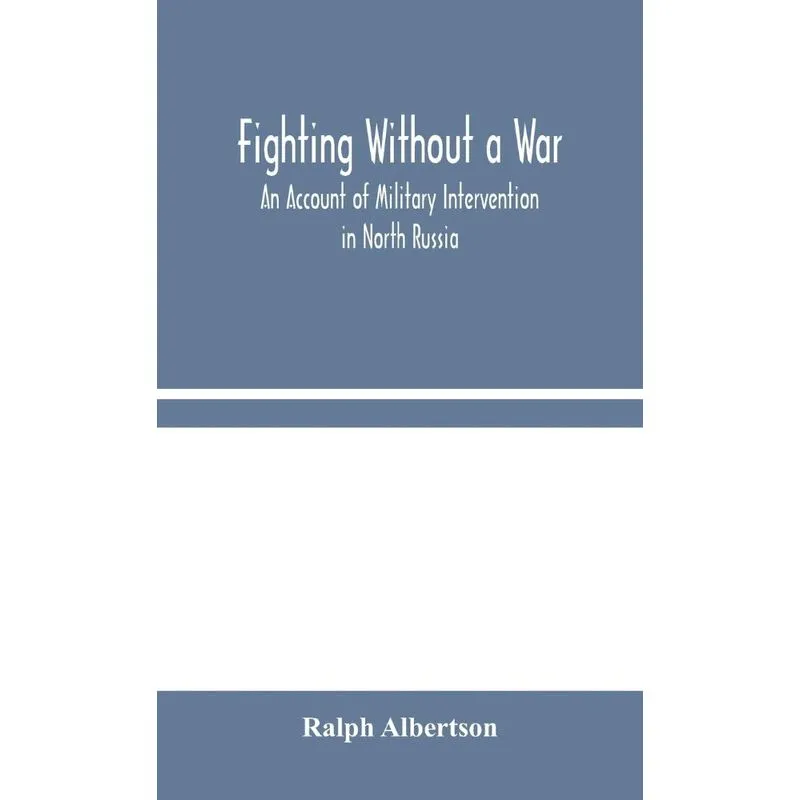 Fighting Without a War