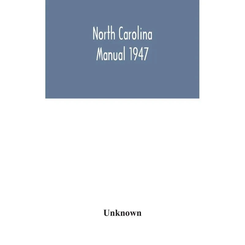 North Carolina Manual 1947