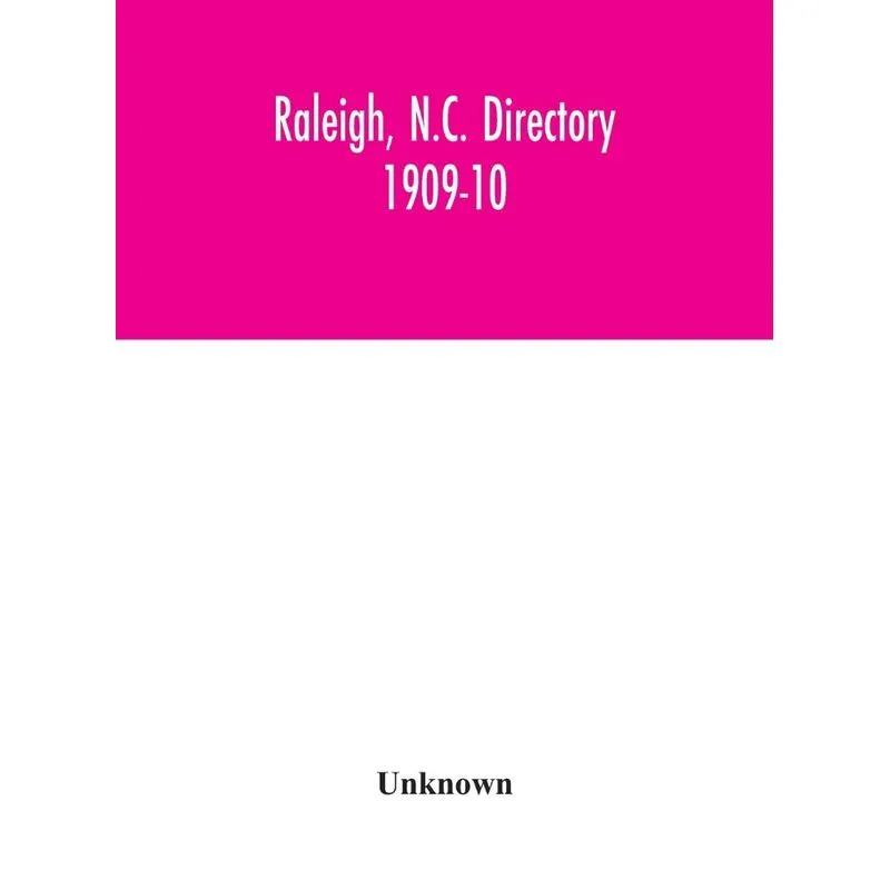 Raleigh, N.C. directory 1909-10