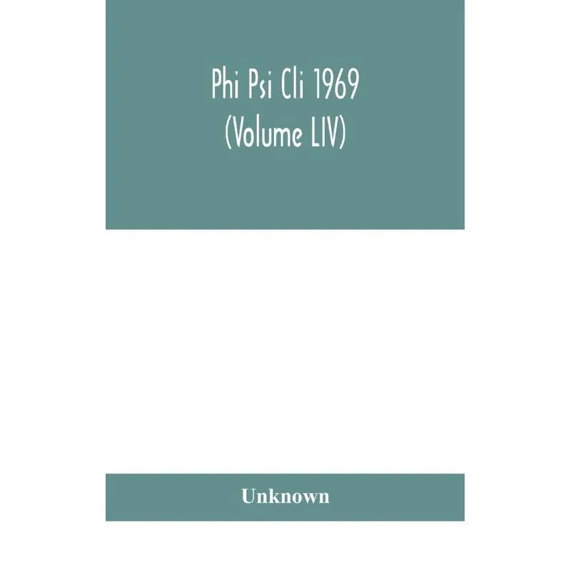 Phi Psi Cli 1969 (Volume LIV)