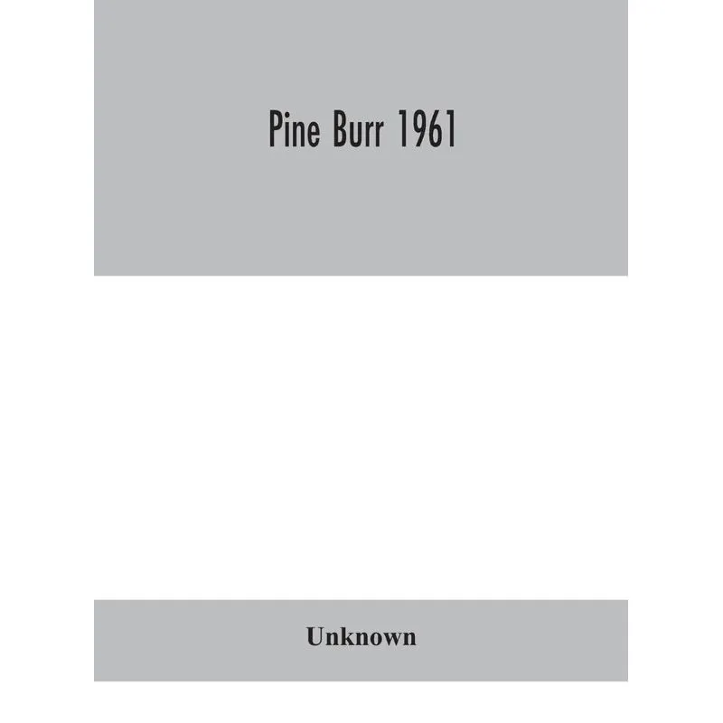 Pine Burr 1961