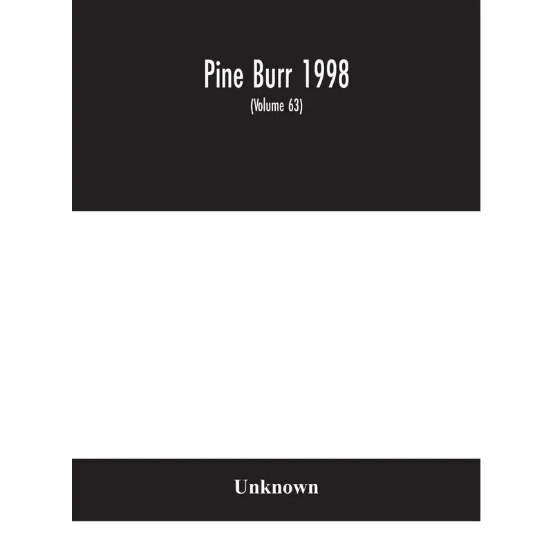 Pine Burr 1998 (Volume 63)