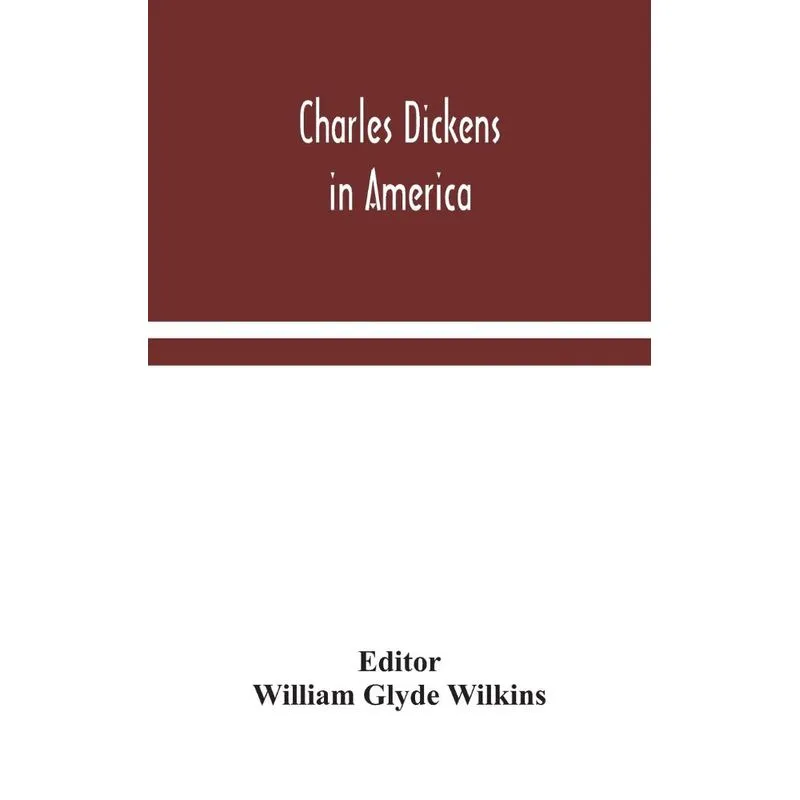 Charles Dickens in America