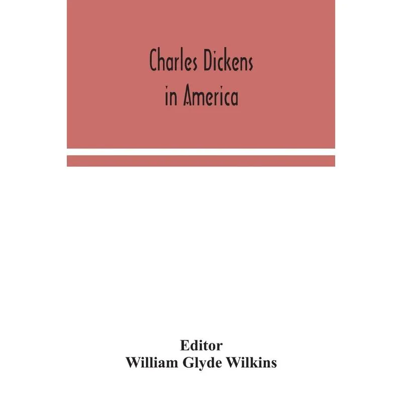 Charles Dickens in America