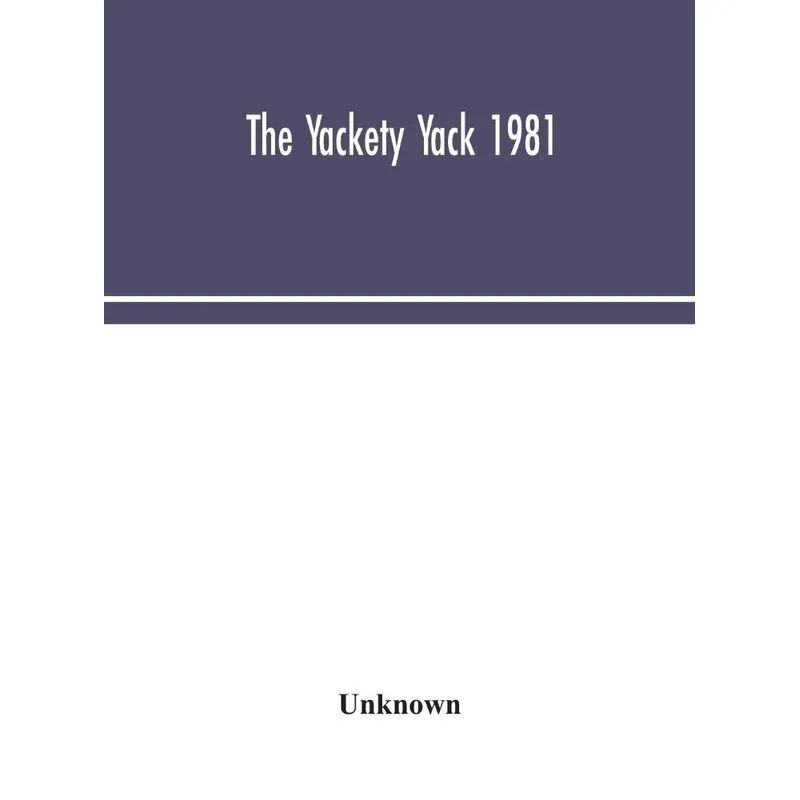 The Yackety yack 1981