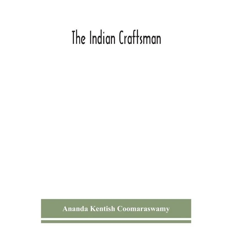 The Indian craftsman