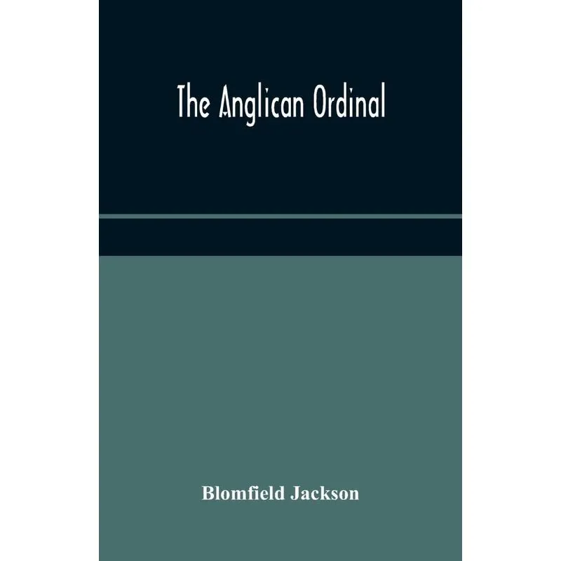 The Anglican Ordinal