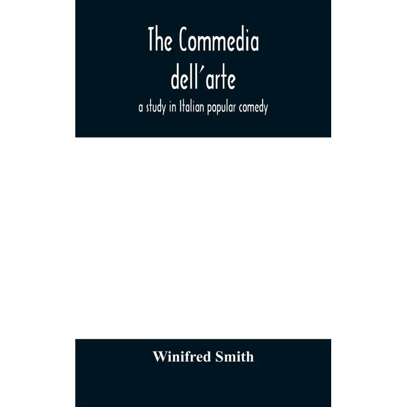 The commedia dellarte