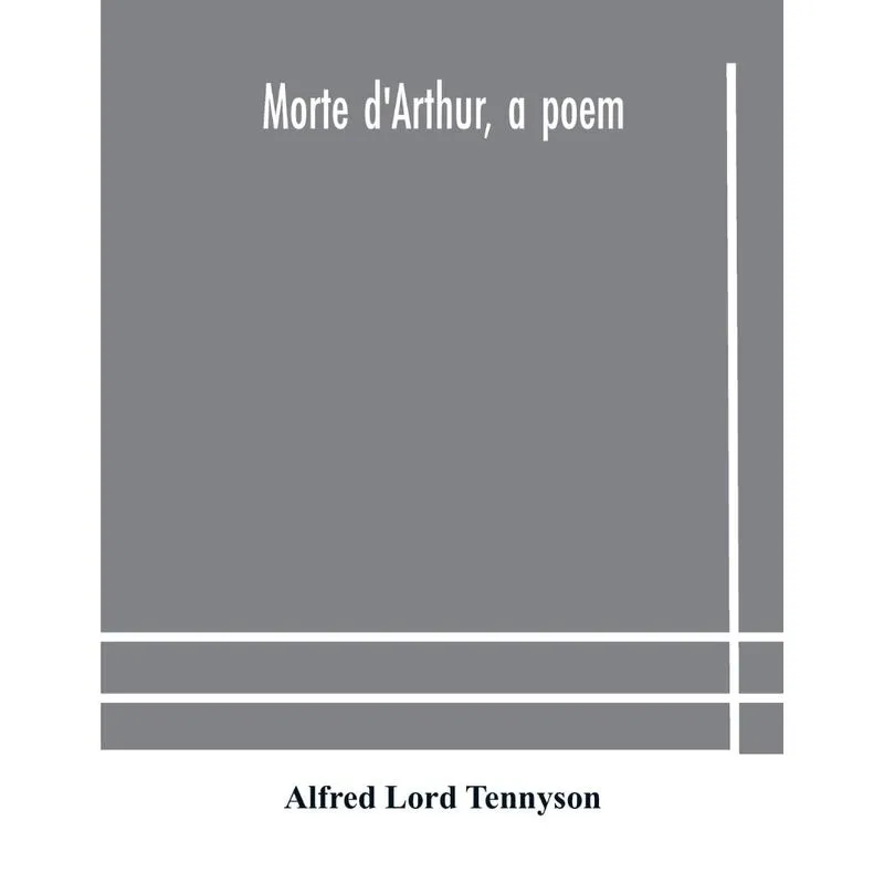 Morte dArthur, a poem