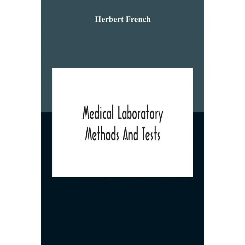 Medical Laboratory Methods And Tests