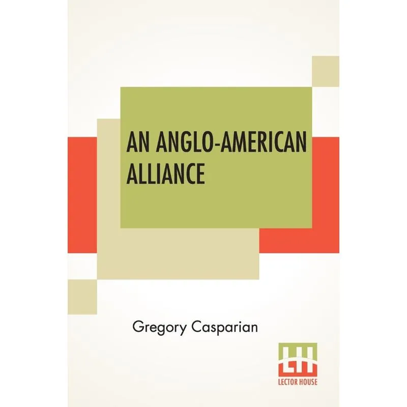 An Anglo-American Alliance