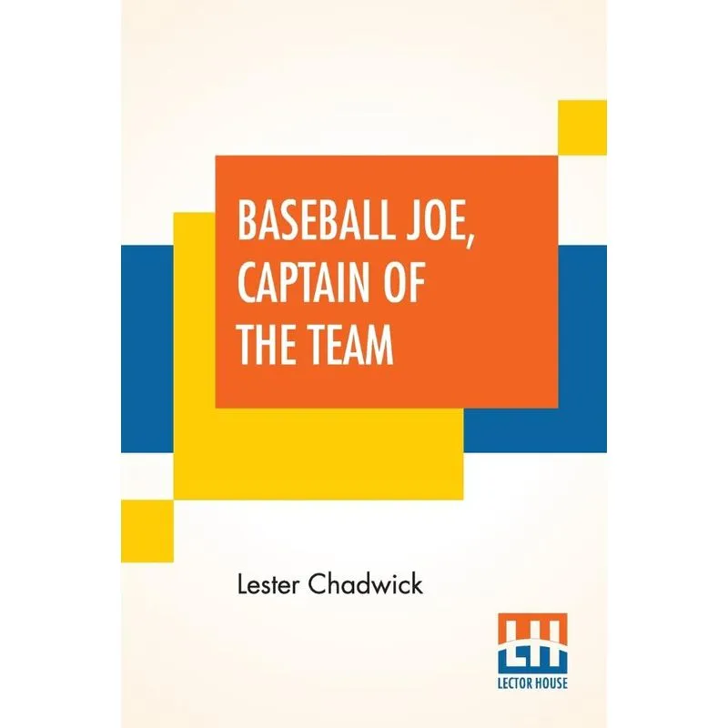 Baseball Joe, Captain Of The Team