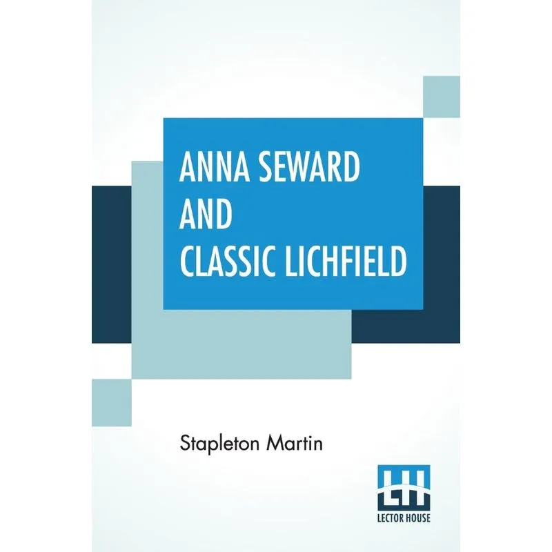 Anna Seward And Classic Lichfield
