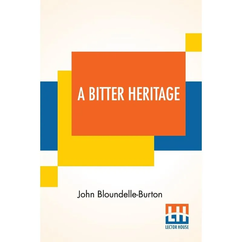 A Bitter Heritage