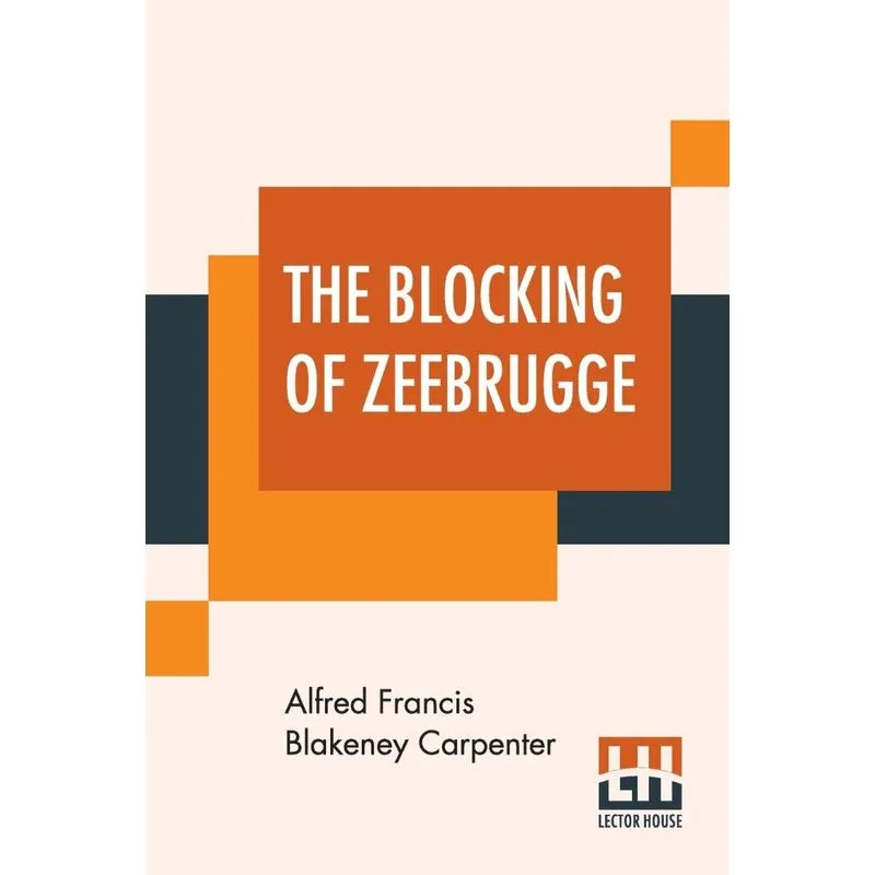 The Blocking Of Zeebrugge