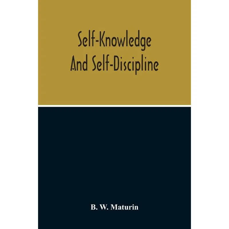Self-Knowledge And Self-Discipline