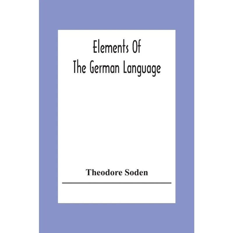 Elements Of The German Language