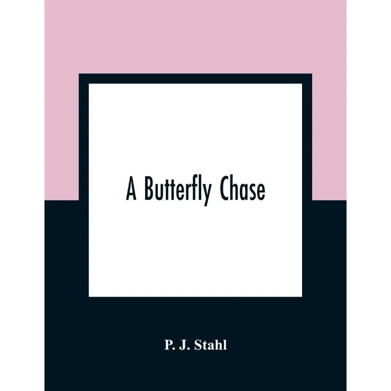 A Butterfly Chase