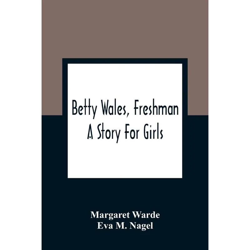 Betty Wales, Freshman
