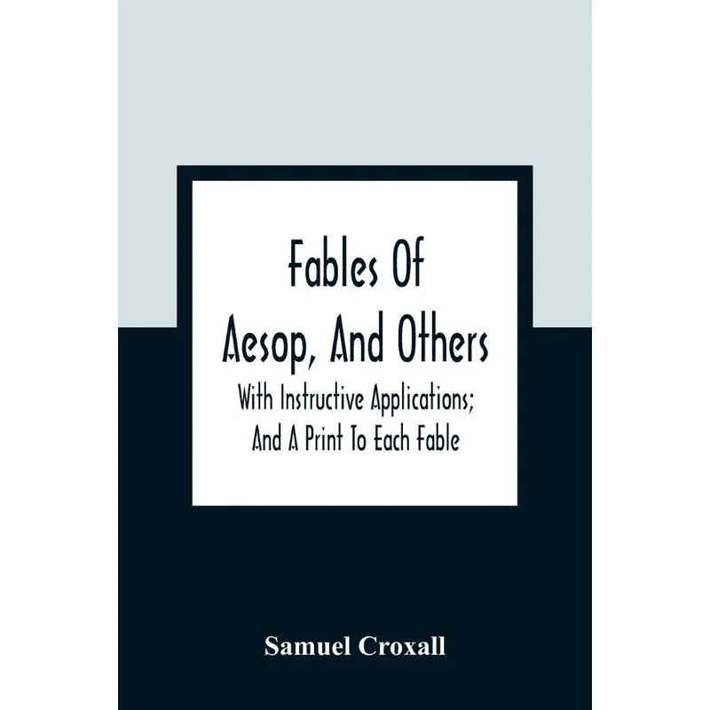Fables Of Aesop, And Others