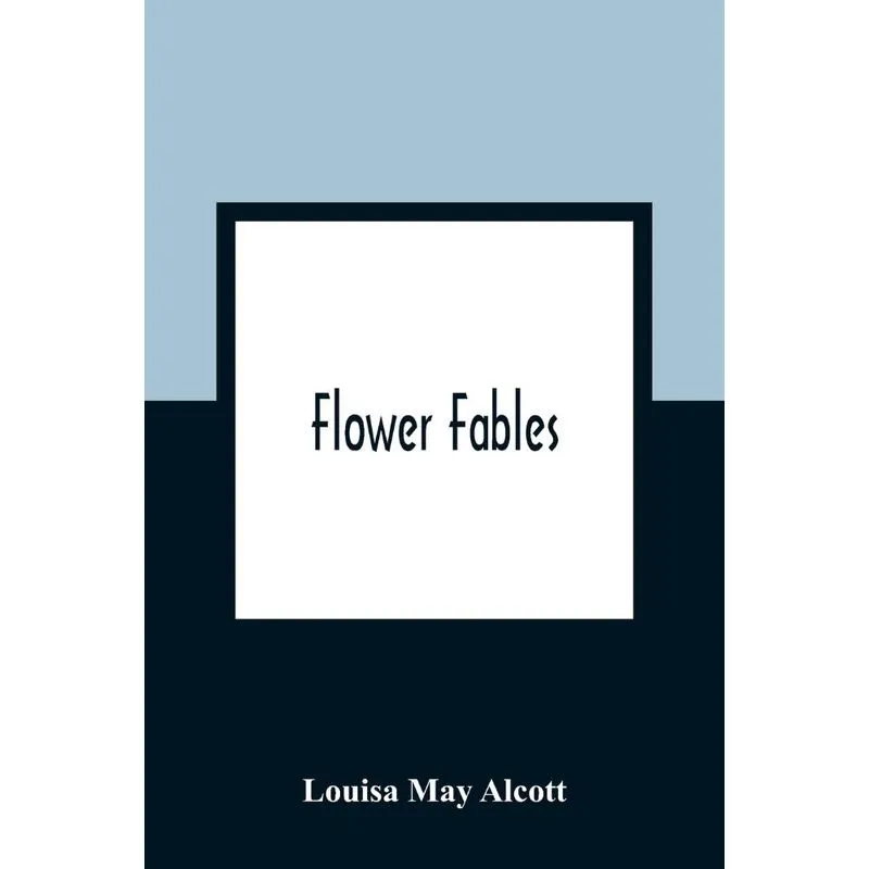 Flower Fables