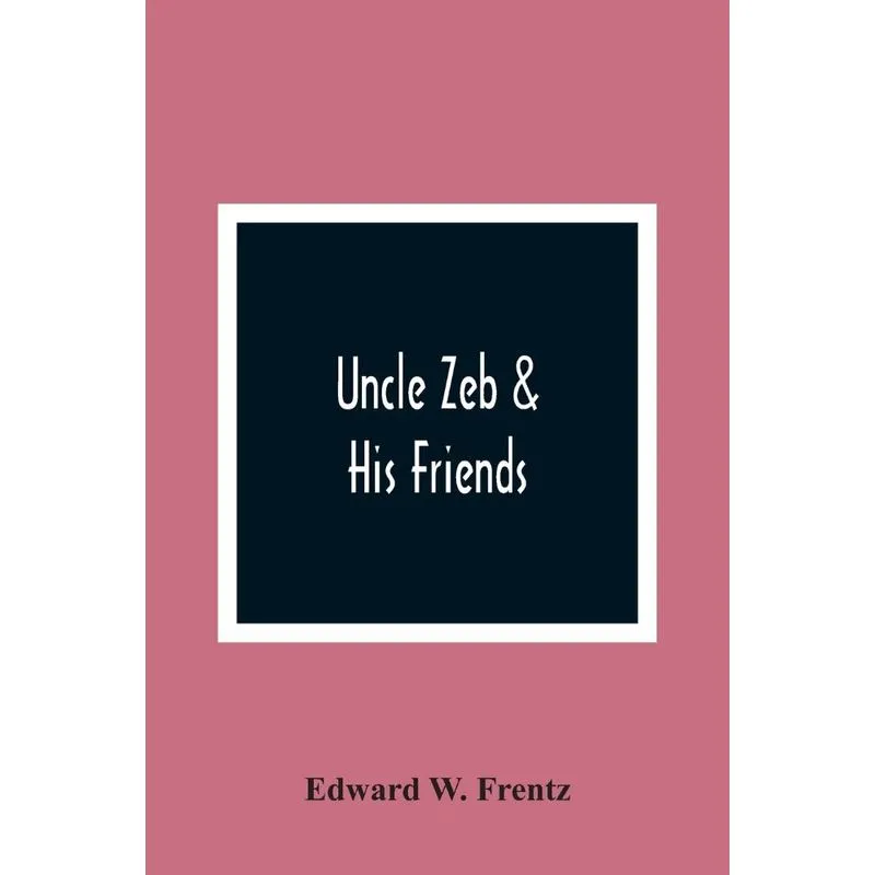 Uncle Zeb & His Friends