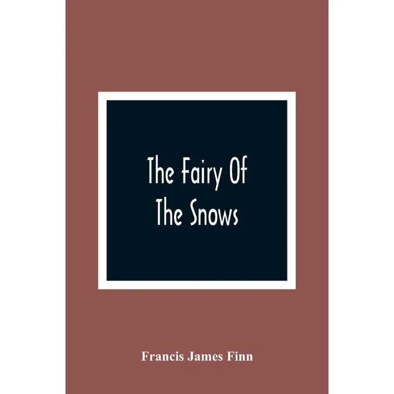 The Fairy Of The Snows