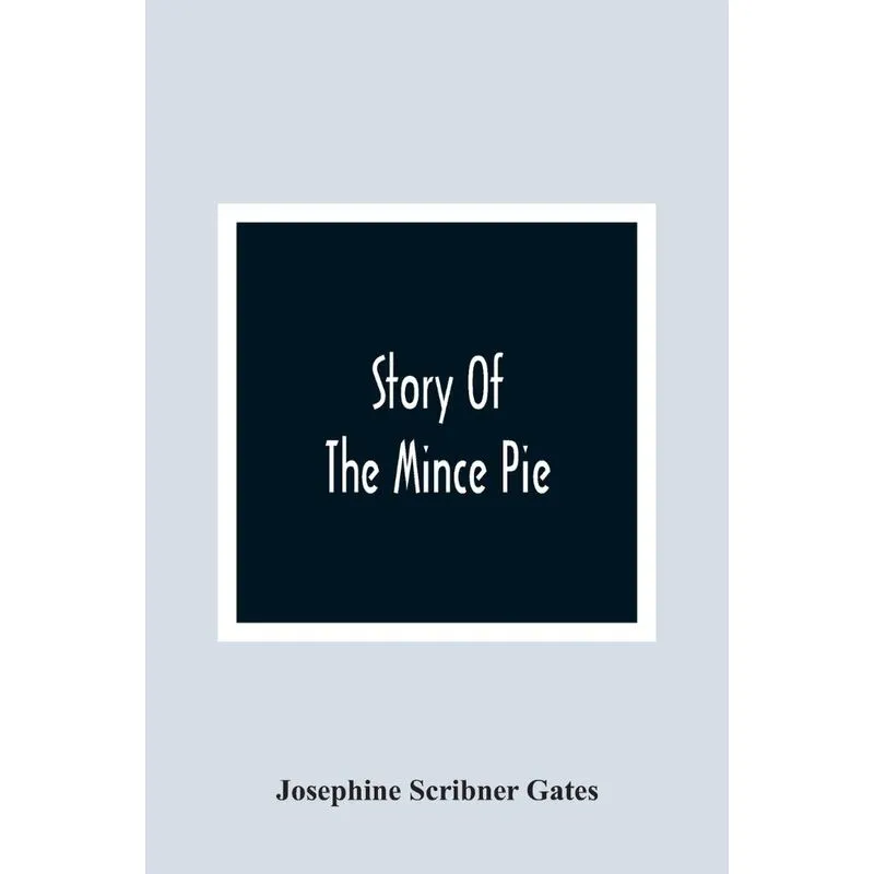 Story Of The Mince Pie