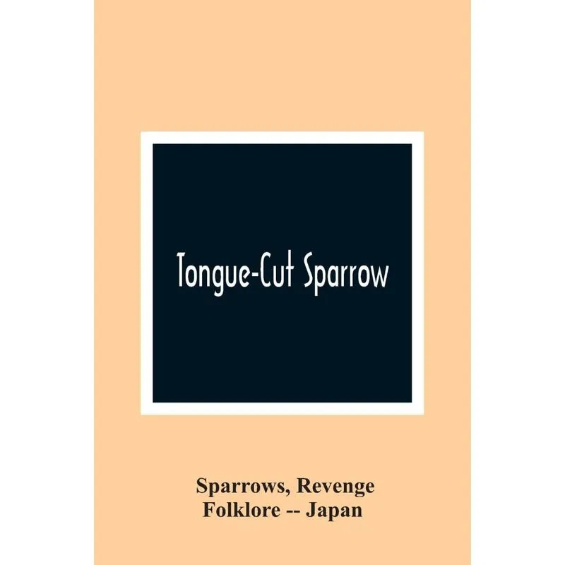 Tongue-Cut Sparrow