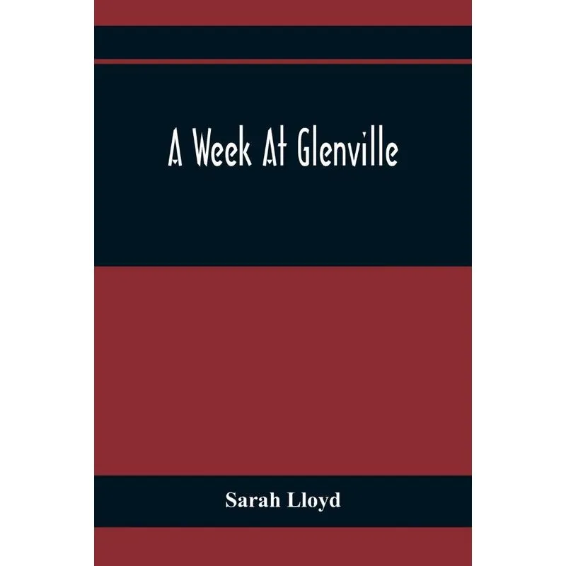 A Week At Glenville
