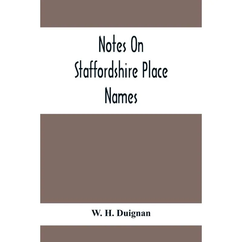 Notes On Staffordshire Place Names