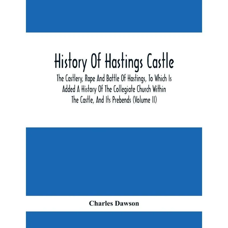 History Of Hastings Castle