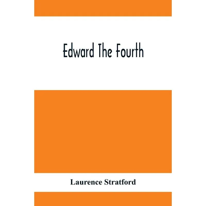 Edward The Fourth