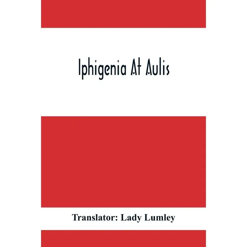 Iphigenia At Aulis