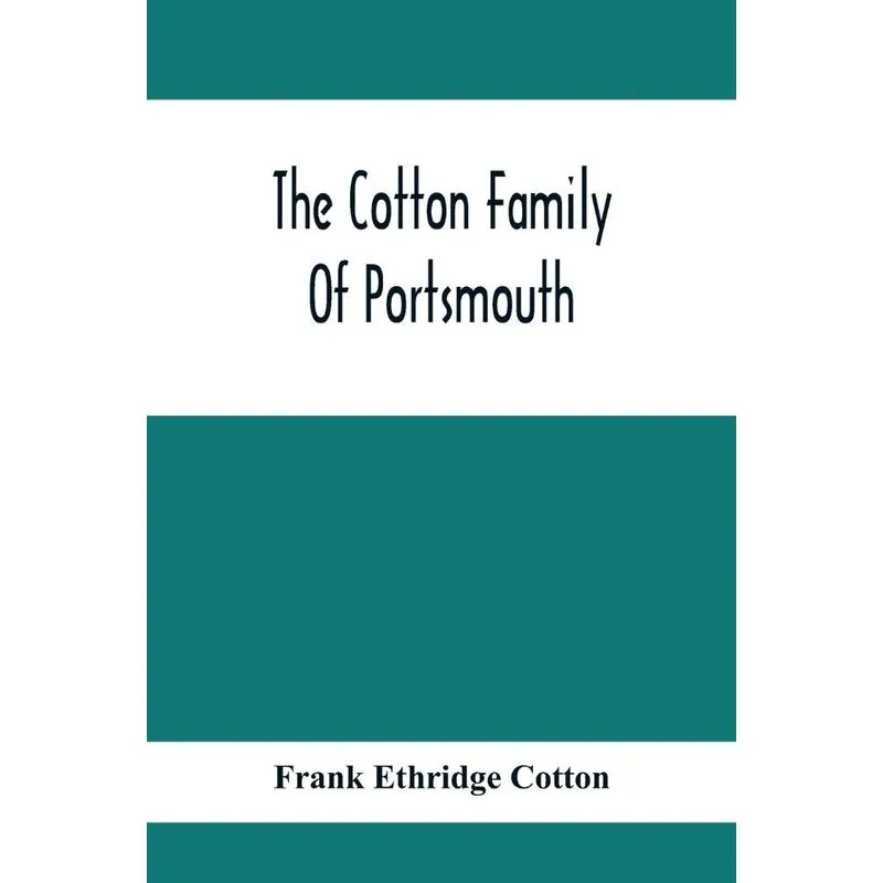The Cotton Family Of Portsmouth