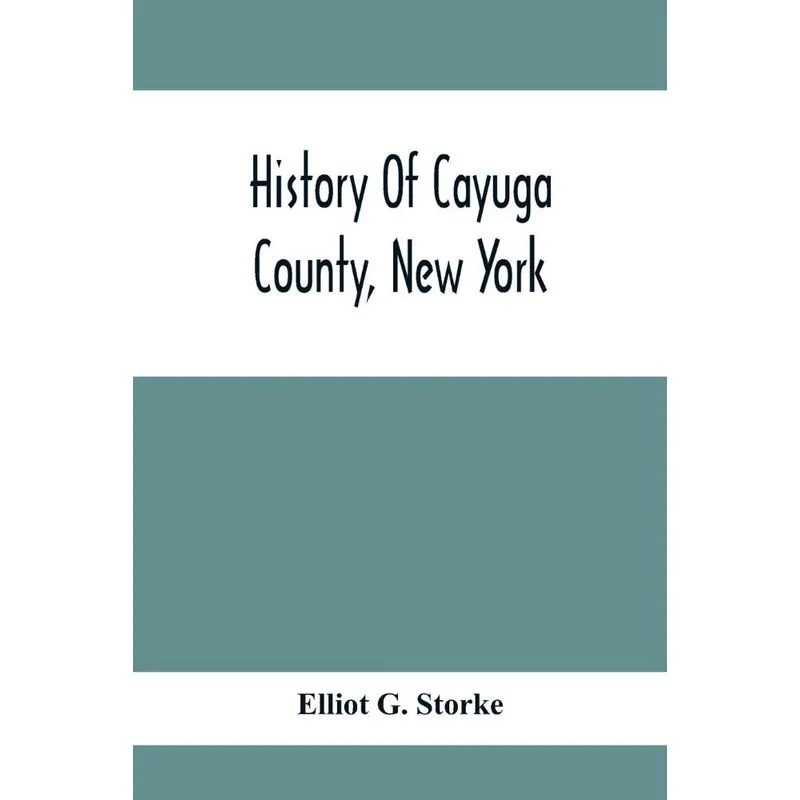 History Of Cayuga County, New York