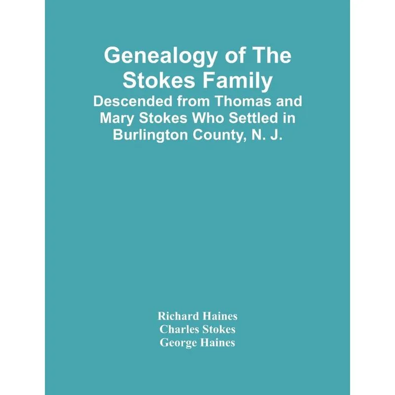 Genealogy Of The Stokes Family