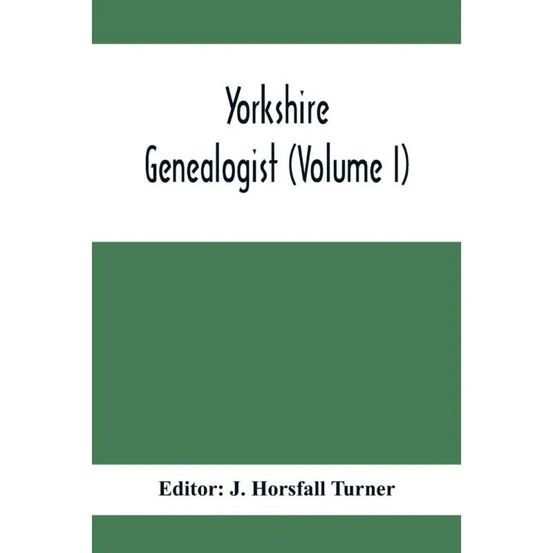 Yorkshire Genealogist (Lvolume I)